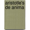 Aristotle's De Anima door Ronald Polansky