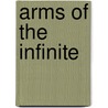Arms Of The Infinite door Christopher Barker