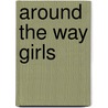 Around The Way Girls door Tysha