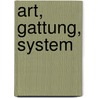 Art, Gattung, System door Peter Heuer