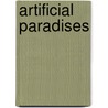Artificial Paradises door Charles P. Baudelaire