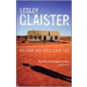 As Far As You Can Go door Lesley Glaister