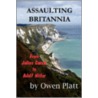 Assaulting Britannia door Owen Platt