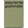 Assyrische Grammatik door Friedrich Delitzsch