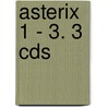 Asterix 1 - 3. 3 Cds door Onbekend