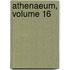 Athenaeum, Volume 16