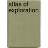 Atlas Of Exploration door David Redwood