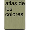 Atlas de Los Colores door Harald Küppers