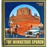 Auf Winnetous Spuren door Thomas Jeier