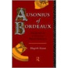 Ausonius of Bordeaux door Hagith Sivan