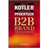 B2B Brand Management door Waldemar Pfoertsch
