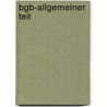 Bgb-allgemeiner Teil door Haimo Schack