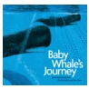 Baby Whale's Journey door Jonathan London