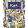 Bach. Das Bilderbuch door Christoph Heimbucher
