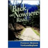 Back On Nowhere Road door Frances Vanlandingham