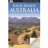 Back Roads Australia door Dk Publishing