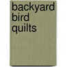 Backyard Bird Quilts by Jodie Davis