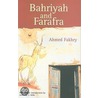 Bahriyah And Farafra door Ahmed Fakhry