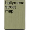 Ballymena Street Map door Ordnance Survey of Northern Ireland