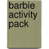 Barbie Activity Pack by Unknown