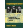 Bargaining On Europe by Peter T. Marsh