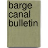 Barge Canal Bulletin door New York