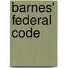 Barnes' Federal Code door Uriah Barnes