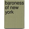 Baroness of New York door Joaquin Miller