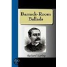 Barrack-Room Ballads door Rudyard Kilpling