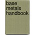 Base Metals Handbook