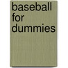 Baseball for Dummies door Richard Lally