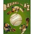 Baseball from A to Z