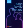 Basic Family Therapy by Philip Barker