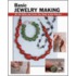 Basic Jewelry Making