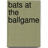 Bats at the Ballgame door Brian Lies