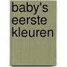 Baby's eerste kleuren door F. Land