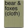 Bear & Foxes (Cloth) by Linden