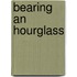 Bearing an Hourglass