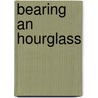 Bearing an Hourglass by Piers Anthony