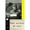 Beat Writers At Work by Rick Moody