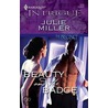 Beauty and the Badge by Julie Miller