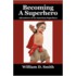 Becoming A Superhero