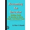 Becoming An Investor door Peter I. Hupalo