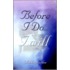 Before I Do...I Will