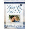 Before You Say  I Do door Dr H. Norman Wright