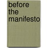 Before the Manifesto door Milewski