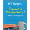 Behaviour Management by Bill Rogers