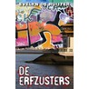 De Erfzusters by E. de Ruijter