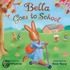 Bella Goes To School