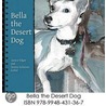 Bella The Desert Dog door Janice Edgar